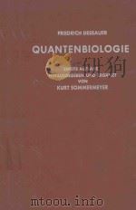 QUANTENBIOLOGIE EINFUHRUNG IN EINEN NEUEN WISSENZWEIG 1964 PDF电子版封面 FRIEDRICH DESSAUER