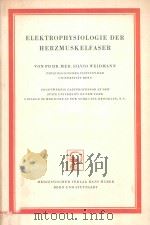 ELEKTROPHYSIOLOGIE DER HERZMUSKELFASTER 1956 PDF电子版封面
