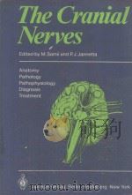 THE CRANIAL NERVES ANATOMY PATHOLOGY PATHOPHYSIOLOGY DIAGNOSIS TREATMENT（1981 PDF版）