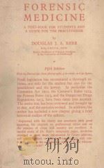 FORENSIC MEDICINE A TEXT BOOK FOR STUDENTS AND A GUIDE FOR THE PRACTITONER FIFTH EDITION（1954 PDF版）
