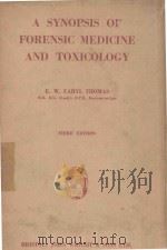 A SYNOPSIS OF FORENSIC MEDICINE AND TOXICOLOGY THIRD EDITION（1954 PDF版）