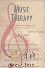 MUSIC THERAPY AN INTRODUCTION TO THERAPY AND SPECIAL EDUCATION THROUGH MUSIC（1977 PDF版）