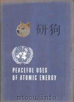PROCEEDINGS OF THE INTERNATIONAL CONFERENCE ON THE PEACEFUL USES OF ATOMIC ENERGY VOLUME 12（1956 PDF版）