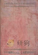 A%MODERN PRACTICE OF OBSTETRICS（1958 PDF版）