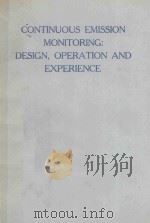 CONTINUOUS EMISSION MONITORING DESIGN OPERATION%AND EXPERIENCE%（1981 PDF版）