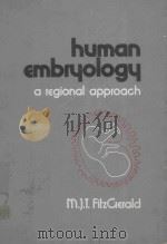 HUMAN EMBRYOLOGY A REGIONAL APPROACH（1978 PDF版）