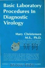 BASIC LABORATORY PROCEDURES IN DIAGNOSTIC VIROLOGY（1977 PDF版）