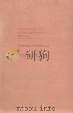 CONTEMPORARY ISSUES IN FETAL AND NEONATAL MEDICINE 1 PERINATAL ANESTHESIA（1985 PDF版）