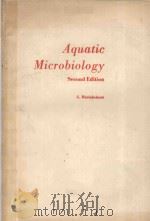 AQUATIC MICOBIOLOGY SECOND EDITION 1980 PDF电子版封面 047127643X G.RHEINHEIMER