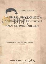 ANIMAL PHYSIOLOGY ADAPTATION AND ENVIRONMENT KUNT THIRD EDITION（1983 PDF版）