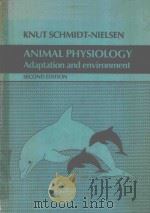 ANIMAL PHYSIOLOGY ADAPTATION AND ENVIRONMENT KUNT SECOND EDITION（1979 PDF版）