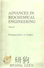 ADVANCES IN BIOCHEMICAL ENGINEERING VOLUME 18（1980 PDF版）