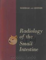 RADIOLOGY OF THE SMALL INTESTINE SECOND EDITION（1976 PDF版）