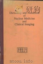 DICTIONARY AND HANDBOOK OF NUCLEAR MEDINCINE AND CLINICAL IMAGING（1990 PDF版）