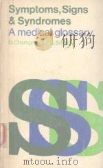 SYMPTOMS SIGNS AND SYNDROMES A MEDICAL GLOSSARY（1979 PDF版）