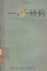 SEWAGE SLUDGE TREATMENT AND DISPSAL 1976 PDF电子版封面 0815506309