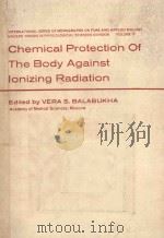 CHEMICAL PROTECTION OF THE BODY AGAINST IONIZING RADIATION（1963 PDF版）