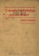 DIAGNOSTIC CELL PATHOLOGY IN TISSUE AND SMEARS（1967 PDF版）