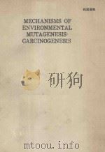 MECHANISMS OF ENVIRONMENTAL MUTAGENESIS CARCINOGENESIS（1990 PDF版）