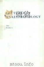 LECTURES IN ANAESTHESIIOLOGY NUMBER 2（1985 PDF版）