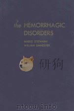 THE HEMORRHAGIC DISORDERS A CLINICAL AND THERAPEUTIC APPROACH 1959 PDF电子版封面