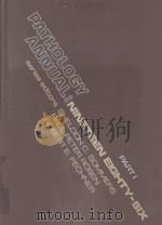 PATHOLOGY ANNUAL PART 1 VOLUME 21 1986 PDF电子版封面 0838577725