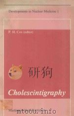 DEVELOPMENTS IN NUCLEAR MEDICINE VOLUME 1 CHOLESCINTIGRAPHY（1981 PDF版）