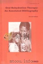 ORAL REHYDRATOPM THERAPY AN ANNOTATED BIBLIOGRAPHY SECOND EDITION（1983 PDF版）