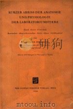 KURZER ABRISS DER ANATOMIE UND PHYSIOLOGIE DER LABORATORIUMSTIERE（1956 PDF版）