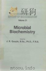 INTERNATIONAL REVIEW OF BIOCHEMISTRY VOLUME 21 MICROBIAL BIOCHEMISTRY（1979 PDF版）