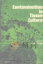 CONTAMINATION IN TISSUE CULTURE（1973 PDF版）