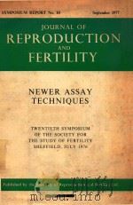 JOURNAL OF REPRODUCTION FERTILITY SYMPOSIUM REPORT NEWER ASSAY TECHNIQUES（1977 PDF版）