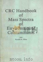 CRC HANDBOOK OF MASS SPECTRA OF ENVIRONMENTAL CONTAMINANTS（1985 PDF版）