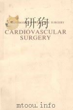 A HANDBOOK OF OPERATIVE SURGERY CARDIOVASCULAR SURGERY（1970 PDF版）
