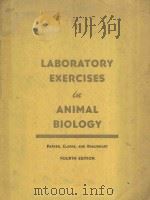 LABORATORY EXERCISES IN ANIMAL BIOLOGY FOURTH EDITION（1955 PDF版）