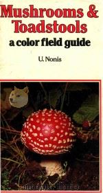 MUSHROOMS & TOADSTOOLS A COLOR FIELD GUIDE（1982 PDF版）