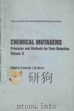 CHEMICAL MUTAGENS PRINCIPLES AND METHODS FOR THEIR DETECTION VOLUME 9 1971 PDF电子版封面 0306416964 FREDERICK J.DE SERRES
