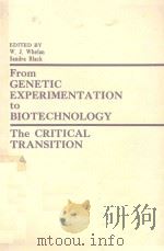 FROM GENETIC EXPERIMENTATION TO BIOTECHNOLOGY THE CRITICAL TRANSITION（1982 PDF版）