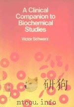 A CLINICAL COMPARNION TO BIOCHEMICAL STUDIES（1978 PDF版）