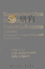 REPRODUCTIVE BIOLOGY OF INVERTEBRATES VOLUME I OOGENESIS OVIPOSITION AND OOSORPTION 1983 PDF电子版封面 0471101281 K.G.AND RITA G.ADIYODI