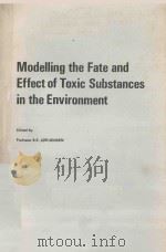 MODELLING THE FATE AND EFFECT OF TOXIC SUBSTANCES IN THE ENVIRONMENT（1984 PDF版）