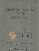 AESTHETIC SURGERY OF THE AGING FACE（1986 PDF版）