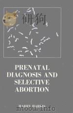 PRENATAL DIAGNOSIS AND SELECTIVE ABORTION（1975 PDF版）