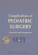 COMPLICATIONS OF PEDIATRIC SURGERY PREVENTION AND MANAGEMENT（1982 PDF版）