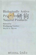 BIOLOGICALLY ACTIVE PRINCIPLES OF NATURAL PRODUCTS（1984 PDF版）