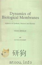 DYNAMICS OF BIOLOGICAL MEMBRANES（1982 PDF版）