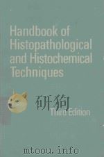 HANDBOOK OF HISTOPATHOLOGICAL AND HISTOCHEMICAL TECHNIQUES THIRD EDITION（1974 PDF版）