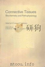 CONNECTIVE TISSUES BIOCHEMISTRY AND PATHOPHYSIOLOGY（1974 PDF版）