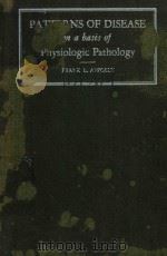 PATTERNS OF DISEASE ON A BASIS OF PHYSIOLOGIC PATHOLOGY（1951 PDF版）