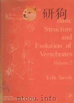 BASIC STRUCTURE AND EVOLUTION OF VERTEBRATES VOLUME 2（1980 PDF版）